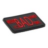 PVC PATCH "BAD THINGS TO BAD PEOPLE" - RED / BLACK - JTG