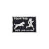 EMBROIDERED PATCH - SQUIRTERS TASTE LIKE CHICKEN - LA PATCHERIA