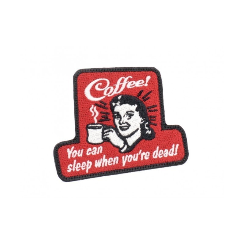 PATCH RICAMATA COFFE! YOU CAN SLEEP WHEN YOU ARE DEAD - LA PATCHERIA