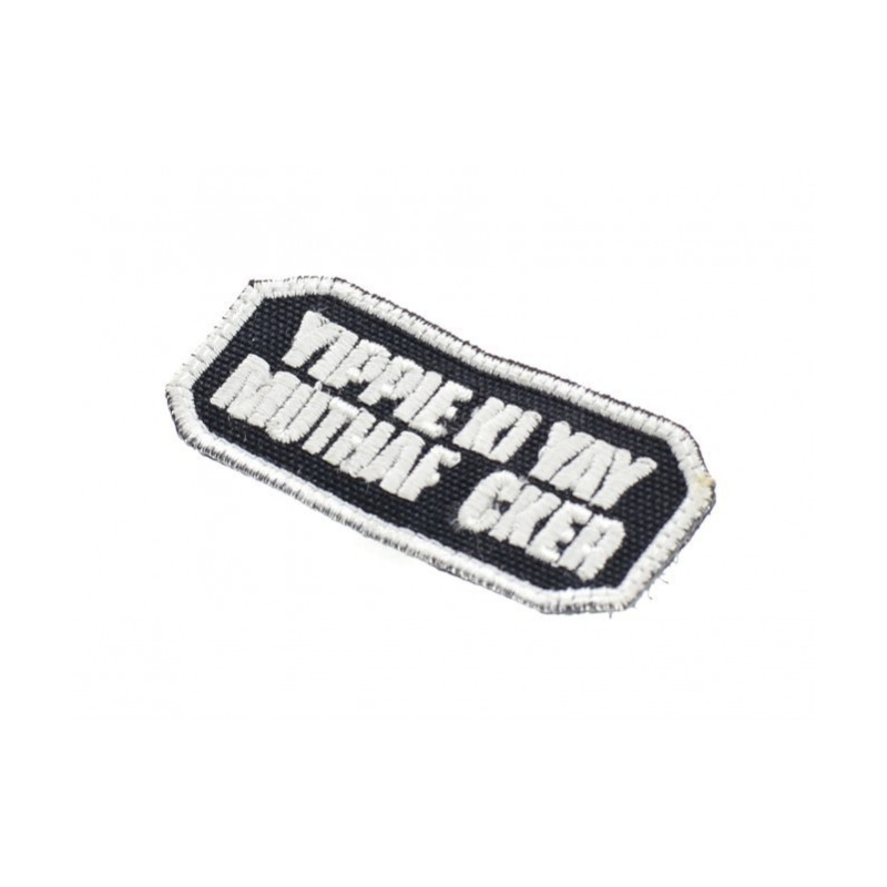 Patch ricamata - Yippie Ki Yay Muthafucker - LA PATCHERIA 