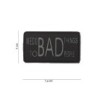 PVC PATCH " BAD THINGS TO BAD PEOPLE "- GRAY  / BLACK  - JTG 